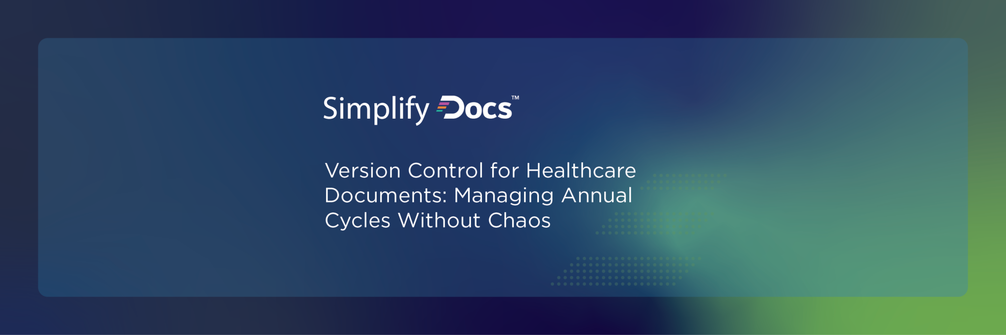 Healthcare Document Version Control for Compliance and Accuracy ...